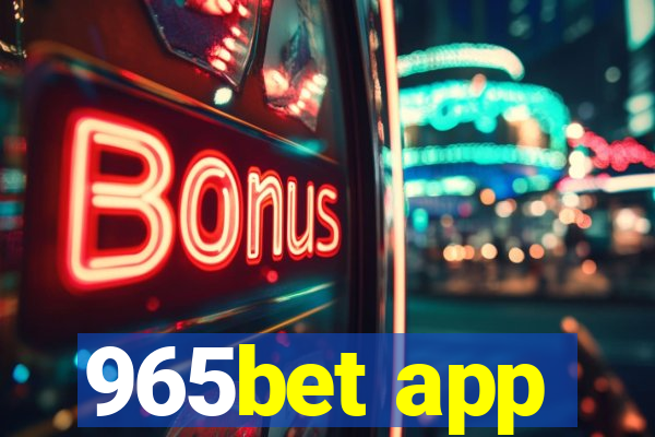 965bet app